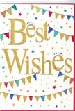 This Best Wishes card has the bright, buoyant character of a Putney celebration, captured in simple shapes and joyful colour. At its heart, the words Best Wishes stretch confidently across the card in generous gold script, each letter subtly raised and dusted with fine glitter that makes the message shine softly against the crisp white background. The gold looks rich but not overpowering, more like the gentle shimmer of late-afternoon light across the Thames near Putney Bridge than a harsh metallic. Curving across the top and bottom edges, strings of bunting frame the message in sweeps of small, triangular flags. These pennants are painted in vivid primary and jewel tones - reds, blues, greens, yellows, pinks, and purples - some plain, others adorned with playful patterns of stripes or dots. The garlands arc gracefully, giving the impression of decorations hung for a birthday in a Putney garden or a casual get-together near Wandsworth Park, the flags appearing to lift slightly as though responding to a soft river breeze. Scattered around the bunting, tiny stars and confetti-like dots echo the same bright colours, sprinkled across the white card with an easy, unforced randomness that adds a sense of movement and fun. The overall design feels light, clean, and inviting, with plenty of white space ensuring the golden text remains the clear centrepiece. This card would be a natural companion to a bouquet sent for a promotion, an engagement, or the first day in a new home around Putney, its sparkling Best Wishes quietly amplifying the sender's heartfelt support and shared excitement.